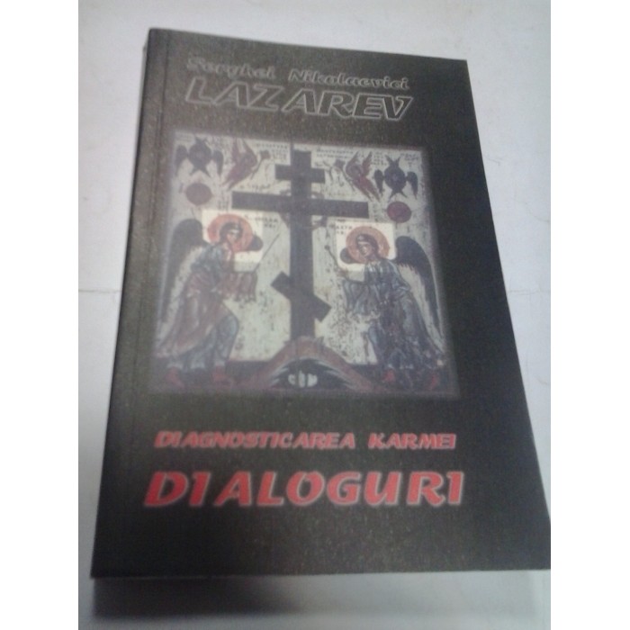 DIAGNOSTICAREA KARMEI - DIALOGURI - S.N. LAZAREV DIAGNOSTICAREA KARMEI - DIALOGURI - S.N. LAZAREV